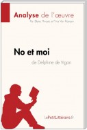 No et moi de Delphine de Vigan (Analyse de l'oeuvre)