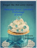 Amazing Grace: Loretta’s Orphanage of Love