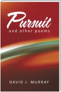 Pursuit and Other Poems
