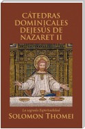 Cátedras Dominicales De Jesús De Nazaret Ii