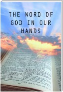 The Word of God in Our Hands