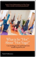 What is So "Hot" About "Hot Yoga?"