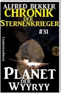 Chronik der Sternenkrieger 31: Planet der Wyyryy