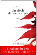 Un siècle de mensonges