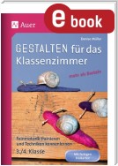 Gestalten Klassenzimmer - mehr als Basteln 3+4