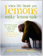 When Life Hands You Lemons, Make Lemon-Aide