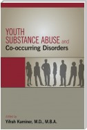 Youth Substance Abuse and Co-occurring Disorders