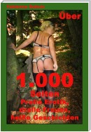 Über 1.000 Seiten - Pralle Erotik, dralle Frauen, heiße Geschichten