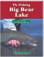 Fly Fishing Big Bear Lake