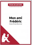 Mon ami Frédéric de Hans Peter Richter (Fiche de lecture)