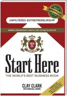 Start Here: The World's Best Business Growth & Consulting Book