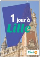 1 jour à Lille