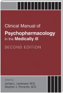 Clinical Manual of Psychopharmacology in the Medically Ill