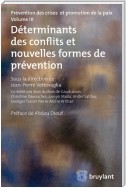 Déterminants des conflits et nouvelles formes de prévention
