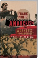 Anarchism and Workers' Self-Management in Revolutionary Spain