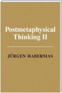 Postmetaphysical Thinking II