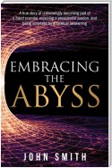 Embracing The Abyss