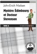 Mystère Edimbourg et Docteur Stevenson