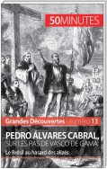 Pedro Álvares Cabral, sur les pas de Vasco de Gama