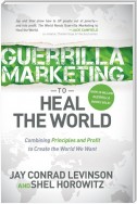 Guerrilla Marketing to Heal the World