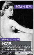 Ingres, un néoclassique français