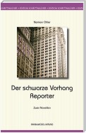 Der schwarze Vorhang / Der Reporter