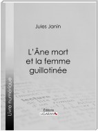 L'Ane mort et la femme guillotinée