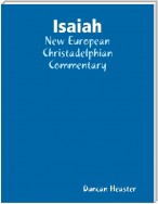 Isaiah: New European Christadelphian Commentary