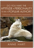 Do You Have the Aptitude & Personality to Be a Popular Author?