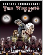 The Wedding: Chapter Three