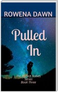 Pulled In (The Perfect Halves, #3)