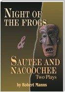 Night of the Frogs & Sautee and Nacoochee
