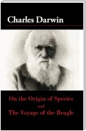 On the Origin of the Species and The Voyage of the Beagle