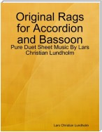Original Rags for Accordion and Bassoon - Pure Duet Sheet Music By Lars Christian Lundholm