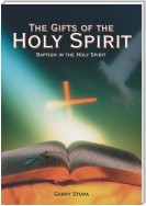 The Gifts of the Holy Spirit