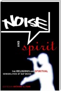 Noise and Spirit