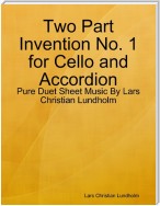 Two Part Invention No. 1 for Cello and Accordion - Pure Duet Sheet Music By Lars Christian Lundholm