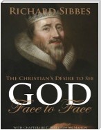 The Christian’s Desire to See God Face to Face