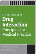 Clinical Manual of Drug Interaction Principles for Medical Practice