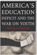 America's Education Deficit and the War on Youth