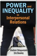 Power and Inequality in Interpersonal Relations