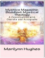 Mystics Magazine: Buddhist Mystical Theology, A Conversation with Charaka and Acvagosha