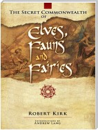 The Secret Commonwealth of Elves, Fauns and Fairies