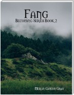 Fang: Becoming Series Book 2