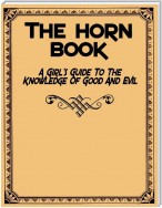 The Horn Book - A Girl's Guide to the Knowledge of Good and Evil