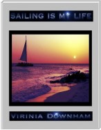 Sailing Is My Life