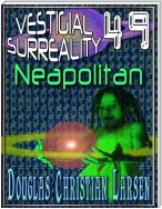 Vestigial Surreality: 49: Neapolitan
