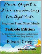 Peer Gynt's Home Coming Beginner Piano Sheet Music Tadpole Edition