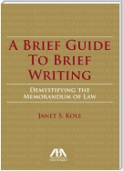 A Brief Guide to Brief Writing