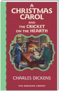 A Christmas Carol and The Cricket on the Hearth